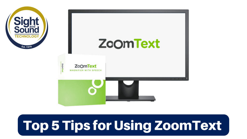 Image of the Zoomtext software and a monitor with the Zoomtext logo on it. Text at the bottom reads: Tip 5 Tips for Using ZoomText