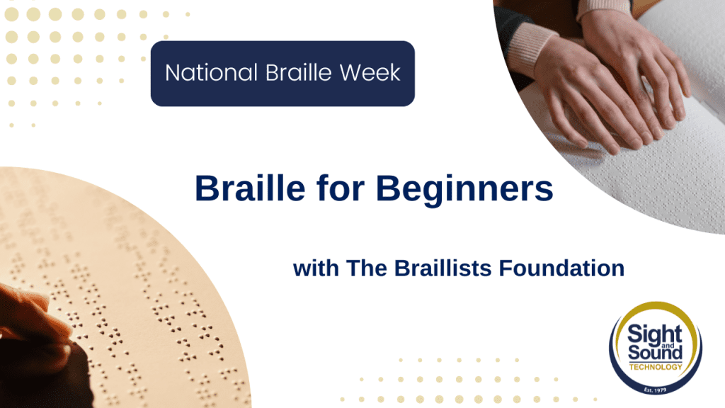 Graphic has two images of hands reading Braille in the top right and bottom left corners. Text: National Braille Week. Braille for Beginners with the Braillists Foundation.