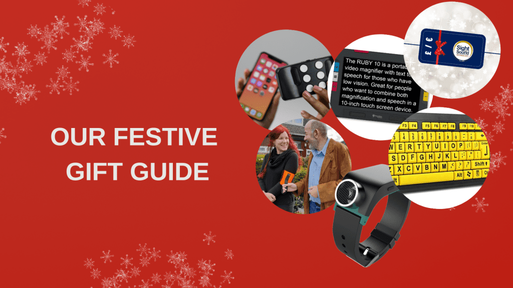 Red background with snowflakes in the corners. Heading: Our Festive Gift Guide. There are 6 small photos in circles of the Hable One, ZoomText Keyboard, Sight and Sound Gift Card, Sunu Band, Ramble Table and Ruby magnifier.
